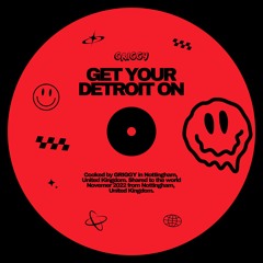 GET YOUR DETROIT ON