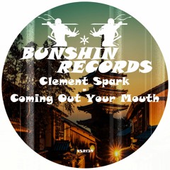 Clement Spark - Coming Out Your Mouth (FREE DOWNLOAD)