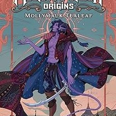 Access [EBOOK EPUB KINDLE PDF] Critical Role: The Mighty Nein Origins--Mollymauk Tealeaf BY Jod