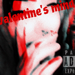 Valentine’s mind