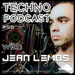 Techno Podcast #56 By Jean Lemos - Studio Mix