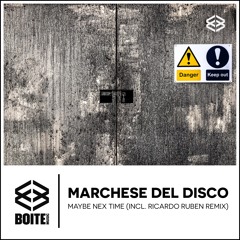 [BM030] MARCHESE DEL DISCO - Maybe Next Time (Original Mix)