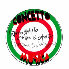 Franco Battiato - Centro Di Gravità (Dader & Sena Remix)