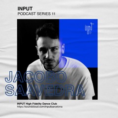 INPUT Podcast Series 11 by Jacobo Saavedra