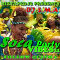 Notting Hill Carnival 2022-DJ S.M,A -SocaVibes MIX 2022