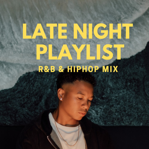 Stream Late Night R&B & HipHop Playlist Vol.3 | Chill Vibes, Old