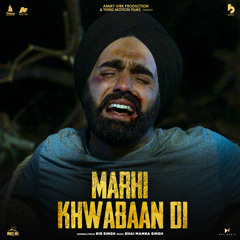 Marhi Khwabaan Di (from the Movie 'Aaja Mexico Challiye') [feat. Ammy Virk]
