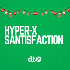 Hyper-X - Santisfaction (FREE DOWNLOAD)