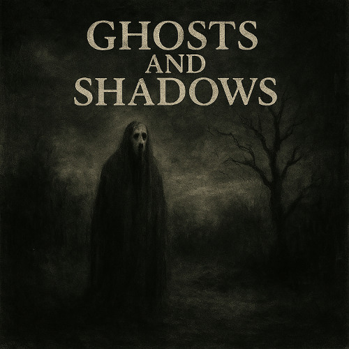 ghosts-and-shadows-part-2 v2