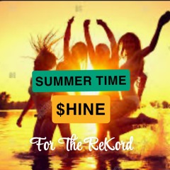 SUMMERTIME $HINE