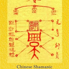 Read KINDLE 📦 Chinese Shamanic Cosmic Orbit Qigong: Esoteric Talismans, Mantras, and