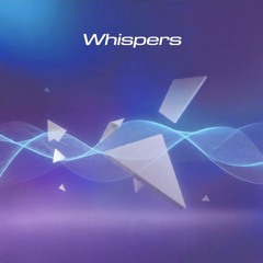 Whispers