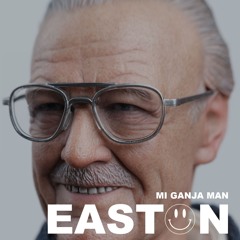 EASTON - MI GANJA MAN - (FREE DOWNLOAD)