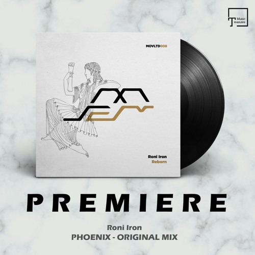 PREMIERE: Roni Iron - Phoenix (Original Mix) [MOVEMENT LIMITED]