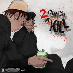 2 (Catch a Kill) [prod. eazy x maydn]