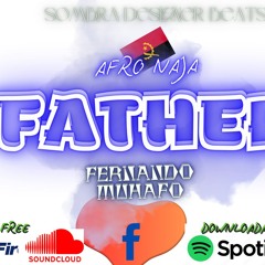 Father - Fernando Muhafo [ Sombra Designer Beats 2024 ]