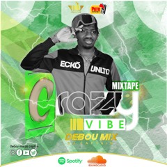 MixTape CrAzY🔥 ViBe⚡️ By DeBoU MiX DaCapTaIn