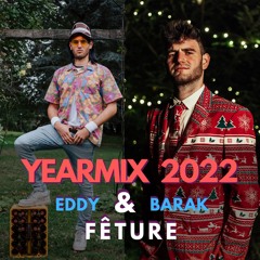 Yearmix 2022 - Selected By Barak & Eddy Fêture