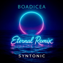 Boadicea (Eternal Remix)