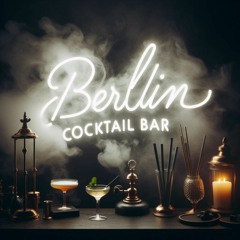 Berlin Cocktail Bar Mixed by - Advanced Dreams