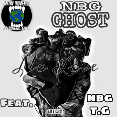 NBG Ghost x NBG Tay - No Love