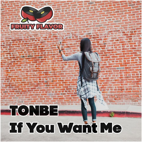 Tonbe - If You Want Me (Dub Mix)