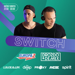 Drozdo & Demex - #SWITCH224 [Guest - Luisdemark, Ardin] on Europa 2