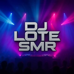 DjLote SMR AGOSTO ACTUAL 2025.wav