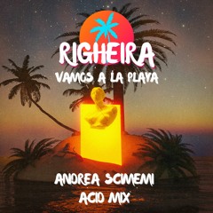 Righeira - Vamos A La Playa (Andrea Scimemi Acid Short Mix)