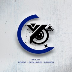 POPOF, SKOLLARIS - Launch