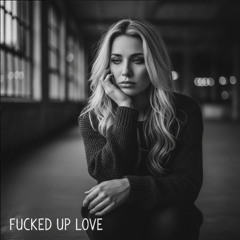 Fucked up love
