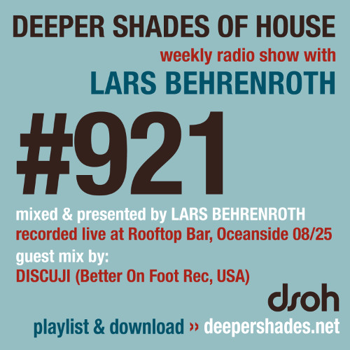 DSOH #921 Deeper Shades Of House w/ guest mix by DISCUJI