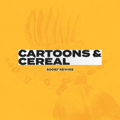 Cartoons & Cereal (REWIRE)
