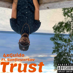 Trust Ft.SunflowerSav