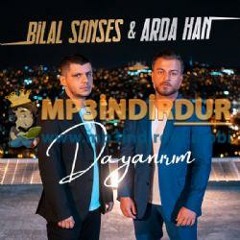 Bilal Sonses ft. Arda Han - Dayanırım