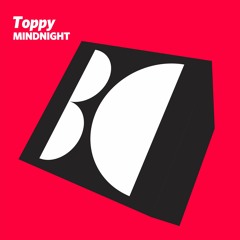 Toppy - Mindnight