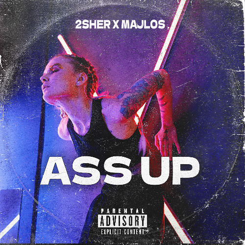 2SHER & MAJLOS - Ass Up (Radio Edit)