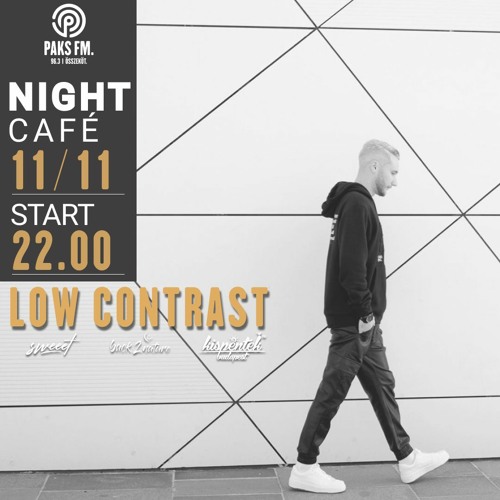 Low Contrast Live At Night Café @ PaksFM 2021.12.11