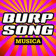 Musica  - Burp Song  (free download for party dj's)