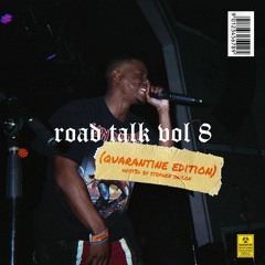 ROAD TALK Vol 8 (Quarantine Edition)
