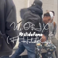 #SlideFoMo (Ft.HatedKay)