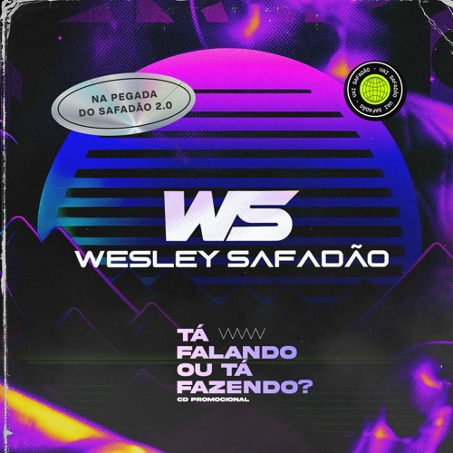 Wesley Safadão - 3 Dias Virado - De Copão Na Mão - Dez Carros - PocPoc - Tá Falando ou Tá Fazendo