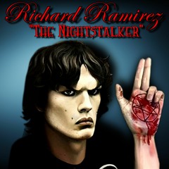 Richard Ramires - "The Nightstalker"