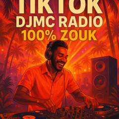 Live TIKTOK  DJMC RADIO  100% ZOUK