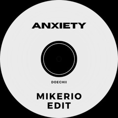 Doechii - Anxiety (Mikerio Edit Radio)