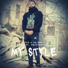 My Style (feat. GradedAxe)