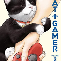 [FREE] EPUB 🗂️ Cat + Gamer Volume 2 by  Wataru Nadatani &  Wataru Nadatani EPUB KIND