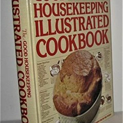 [PDF] Read Good Housekeeping Illustrated Cookbook [Hardcover] by  Zoe Coulson (Author)