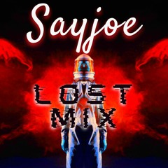 Lost Mix - Sayjoe