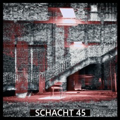 Schacht 45 (Original Mix)
